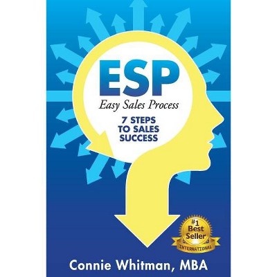 ESP-Easy Sales Process - by  Connie Whitman (Paperback)