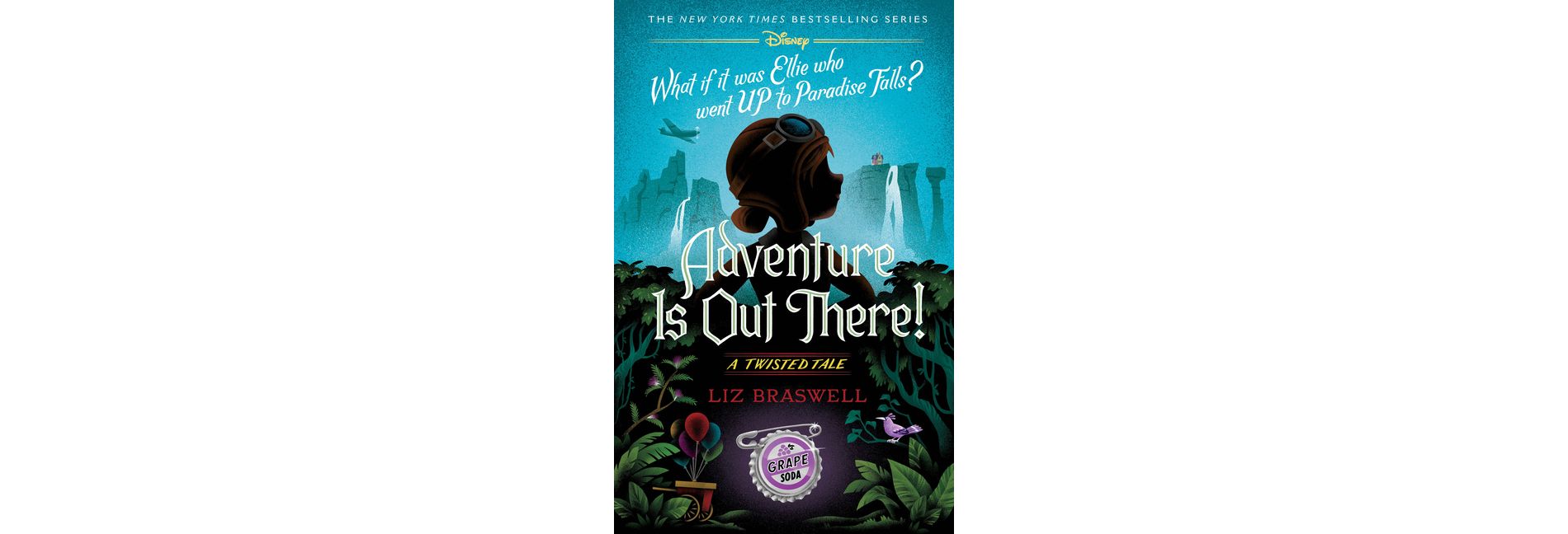 Adventure Is Out There! - (Twisted Tale) by Liz Braswell