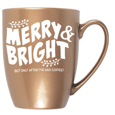 Elanze Designs Merry & Bright But Only After I'Ve Had After Coffee Bronze 10 ounce New Bone China Coffee Cup Mug