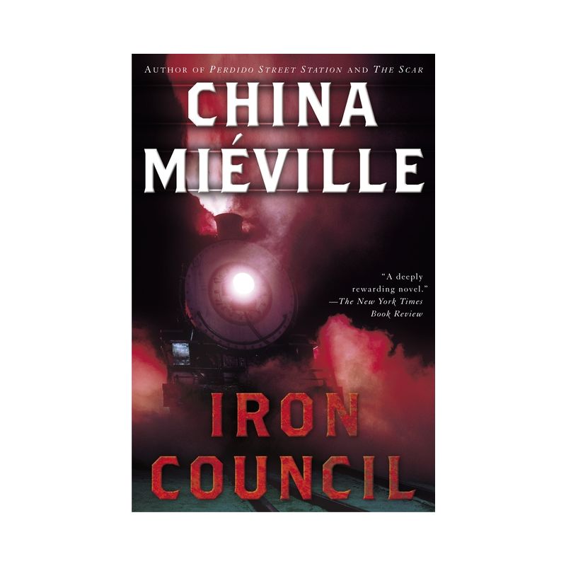 Iron Council - (Bas-Lag) by  China Miéville (Paperback), 1 of 2