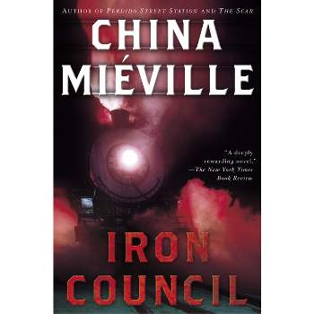 Iron Council - (Bas-Lag) by  China Miéville (Paperback)