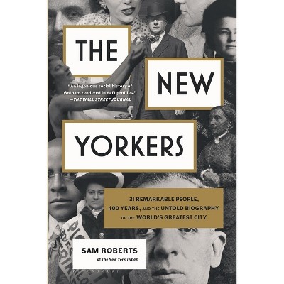 The New Yorkers - by  Sam Roberts (Paperback)