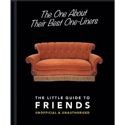 The One about Their Best One-Liners - (Little Books of Film & TV) by  Hippo! Orange (Hardcover)