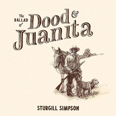 Sturgill Simpson - The Ballad of Dood & Juanita (CD)