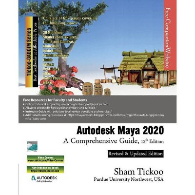 Autodesk Maya 2020 - by  Prof Sham Tickoo (Paperback)