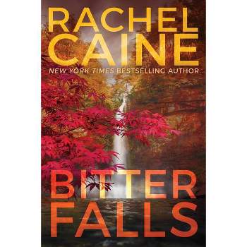 Bitter Falls - (Stillhouse Lake) by  Rachel Caine (Paperback)