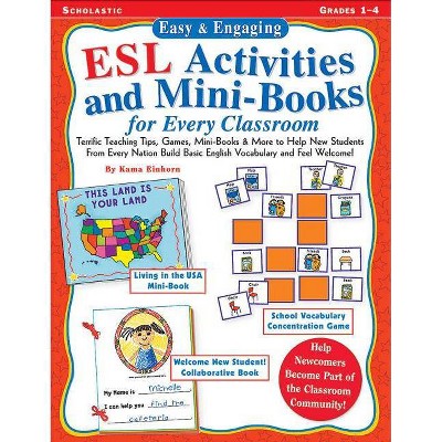 Easy & Engaging ESL Activities and Mini-Books for Every Classroom - by  Kama Einhorn (Paperback)