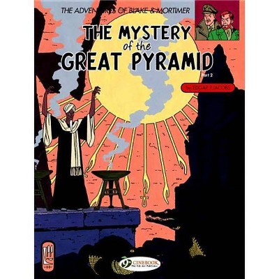 The Mystery of the Great Pyramid, Part 2 - (Adventures of Blake & Mortimer) by  Edgar P Jacobs (Paperback)