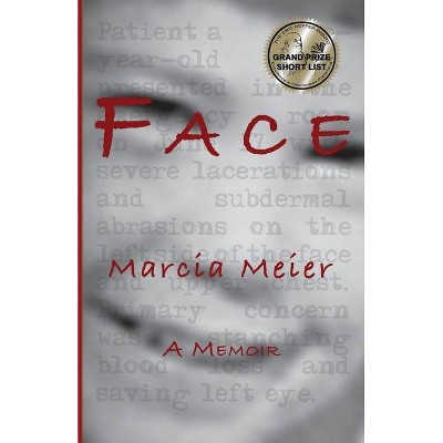 Face - by  Marcia Meier (Paperback)