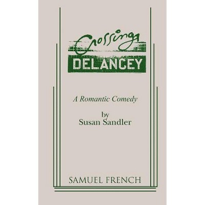 Crossing Delancey - by  Susan Sandler (Paperback)