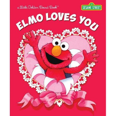 Elmo Loves You - by  Sarah Albee (Board Book)