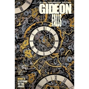 Gideon Falls Volume 3: Stations of the Cross - by  Jeff Lemire (Paperback) - 1 of 1