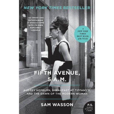 Fifth Avenue, 5 AM (Reprint) (Paperback) by Sam Wasson