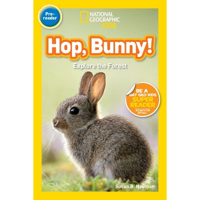 Hop, Bunny! (national Geographic Kids Readers, Pre-reader) - By Susan B ...