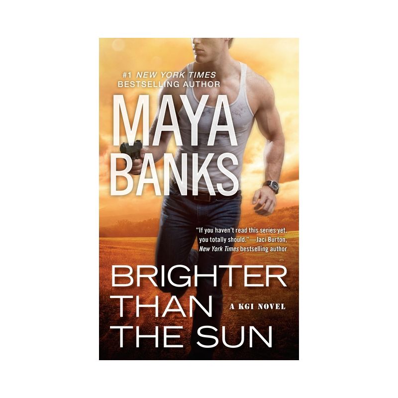 Brighter Than the Sun - (Kgi Novel) by  Maya Banks (Paperback), 1 of 2