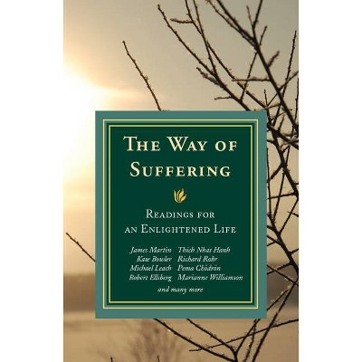 Way of Suffering - by  Michael Leach & James T Keane & Doris Goodnough (Paperback)