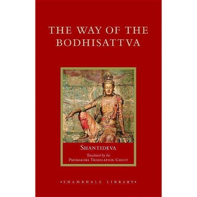 The Way of the Bodhisattva - (Shambhala Library) by  Shantideva (Hardcover)