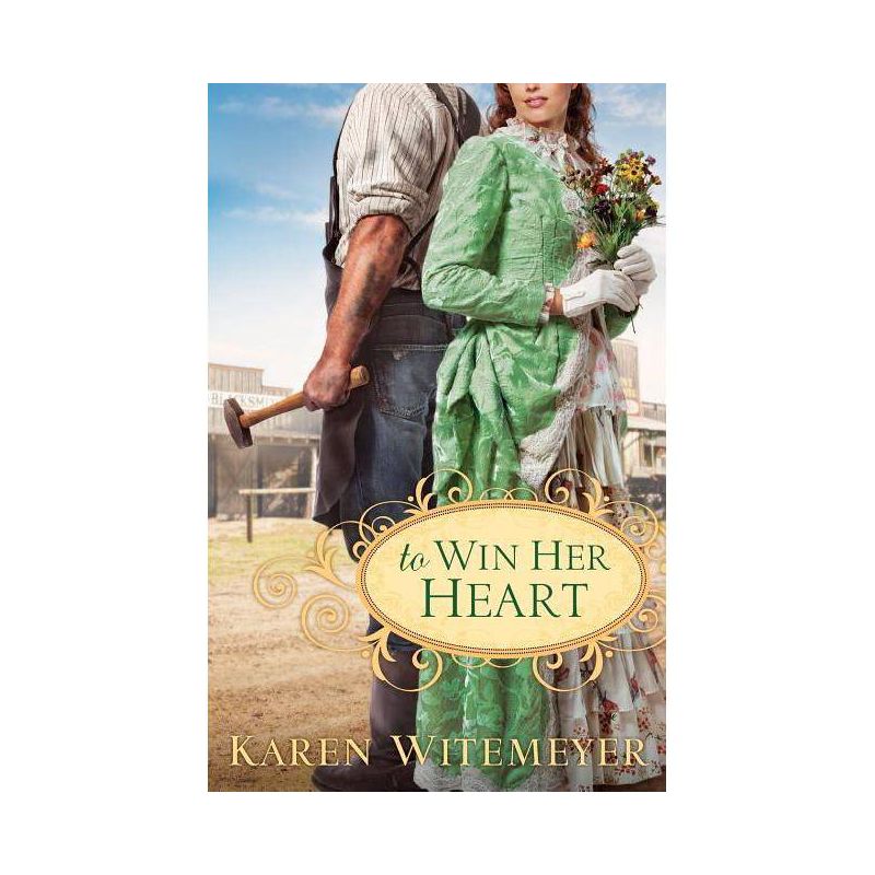 To Win Her Heart - by  Karen Witemeyer (Paperback), 1 of 2