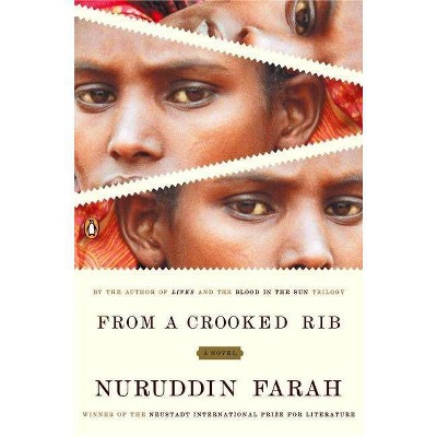 From a Crooked Rib - by  Nuruddin Farah (Paperback)