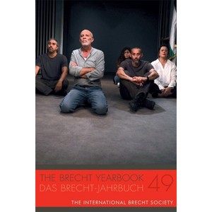 The Brecht Yearbook / Das Brecht-Jahrbuch 49 - by  Markus Wessendorf (Paperback) - 1 of 1