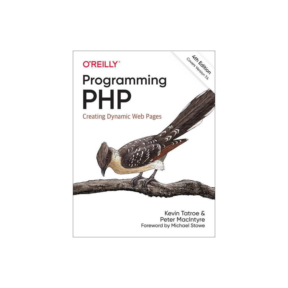 ISBN 9781492054139 product image for Programming PHP - 4th Edition by Kevin Tatroe & Peter MacIntyre (Paperback) | upcitemdb.com
