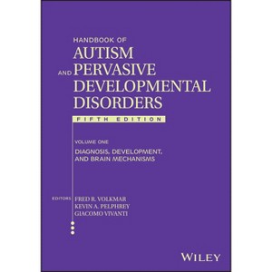 Handbook of Autism and Pervasive Developmental Disorders, Volume 1 - 5th Edition by  Fred R Volkmar & Kevin A Pelphrey & Giacomo Vivanti (Hardcover) - 1 of 1