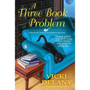A Three Book Problem - (Sherlock Holmes Bookshop Mystery) by  Vicki Delany (Paperback)
