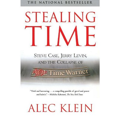 Stealing Time - by  Alec Klein (Paperback)