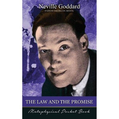 The Law and The Promise ( Metaphysical Pocket Book ) - by  Neville Goddard (Paperback)