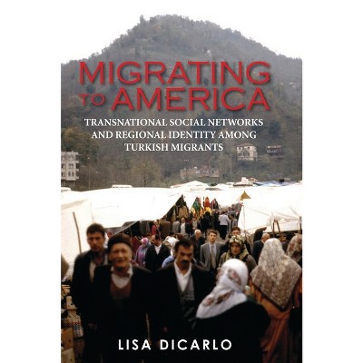 Migrating to America - by  Lisa Dicarlo (Paperback)