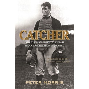 Catcher - by  Peter Morris (Paperback) - 1 of 1