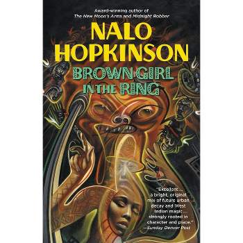 Brown Girl in the Ring - by  Nalo Hopkinson (Paperback)