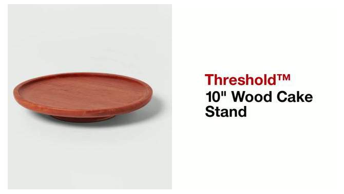 10&#34; Wood Cake Stand - Threshold&#8482;, 2 of 7, play video