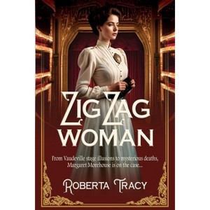 Zig Zag Woman - by  Roberta Tracy & Historium Press (Paperback) - 1 of 1