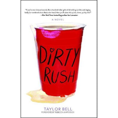 Dirty Rush - by  Taylor Bell (Paperback)