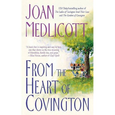 From the Heart of Covington - by  Joan A Medlicott (Paperback)