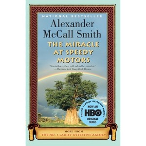 The Miracle at Speedy Motors - (No. 1 Ladies' Detective Agency) by  Alexander McCall Smith (Paperback) - 1 of 1
