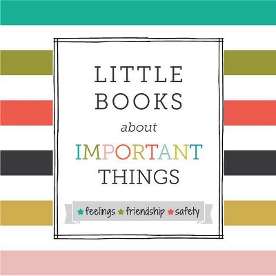 Little Books about Important Things - by  Samantha Kurtzman-Counter & Abbie Schiller (Hardcover)