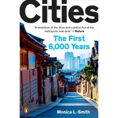 Cities - by  Monica L Smith (Paperback)