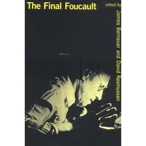 The Final Foucault - by  James Bernauer & David Rasmussen (Paperback) - 1 of 1