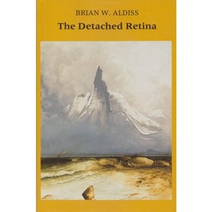 The Detached Retina - by  Brian W Aldiss (Paperback) - 1 of 1