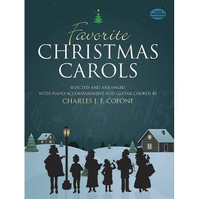 Favorite Christmas Carols - (Dover Song Collections) by  Charles J F Cofone (Paperback)