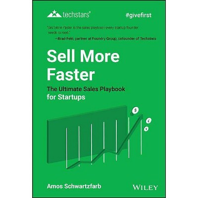  Sell More Faster - (Techstars) by  Amos Schwartzfarb (Hardcover) 