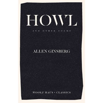 Howl and Other Poems - by  Allen Ginsberg (Paperback)