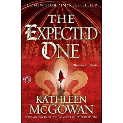 The Expected One - (Magdalene Line) by  Kathleen McGowan (Paperback)