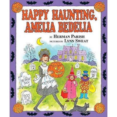 Happy Haunting, Amelia Bedelia - by  Herman Parish (Hardcover)