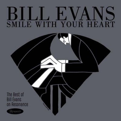 Bill Evans - Smile with Your Heart: The Best of Bill Evans on Resonance (CD)