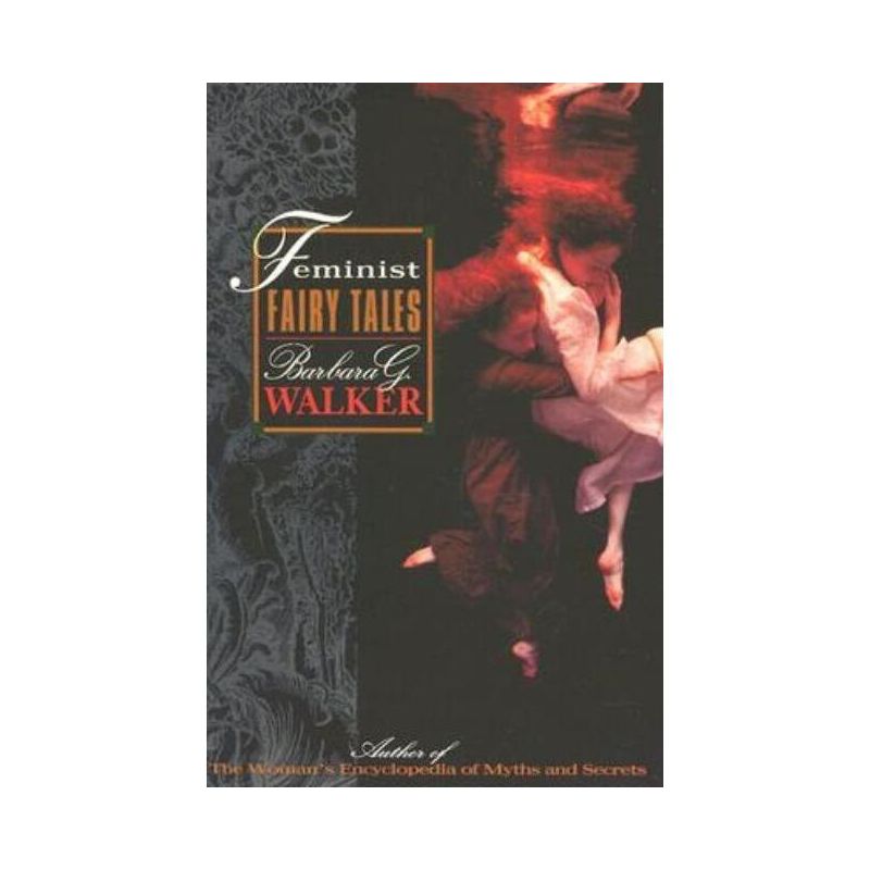 Feminist Fairy Tales - by  Barbara G Walker (Paperback), 1 of 2