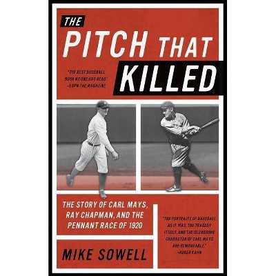 The Pitch That Killed - by  Mike Sowell (Paperback)