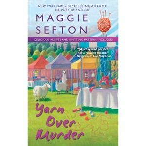 Yarn Over Murder - (Knitting Mystery) by  Maggie Sefton (Paperback) - 1 of 1